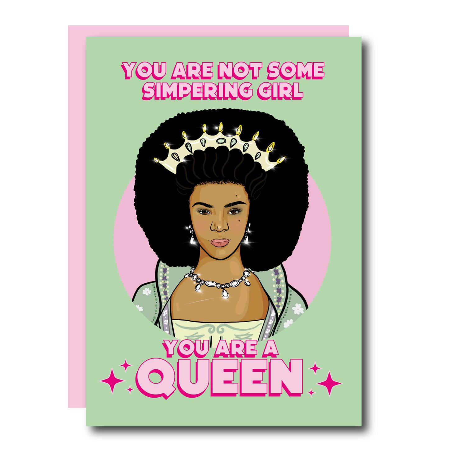 YOU'RE A QUEEN