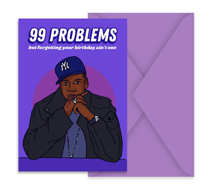 99 PROBLEMS