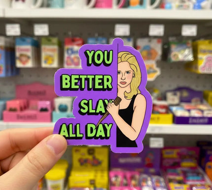 SLAY ALL DAY