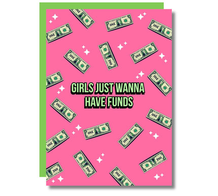 JUST WANNA HAVE FUNDS