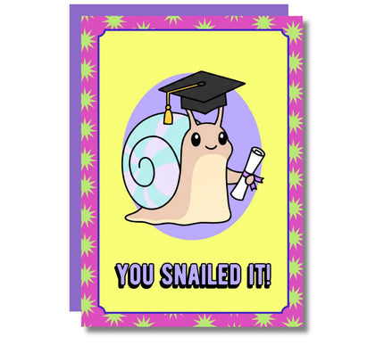 SNAILED IT