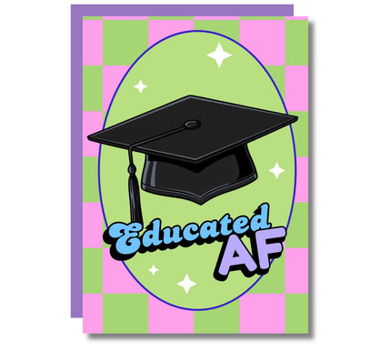 EDUCATED AF