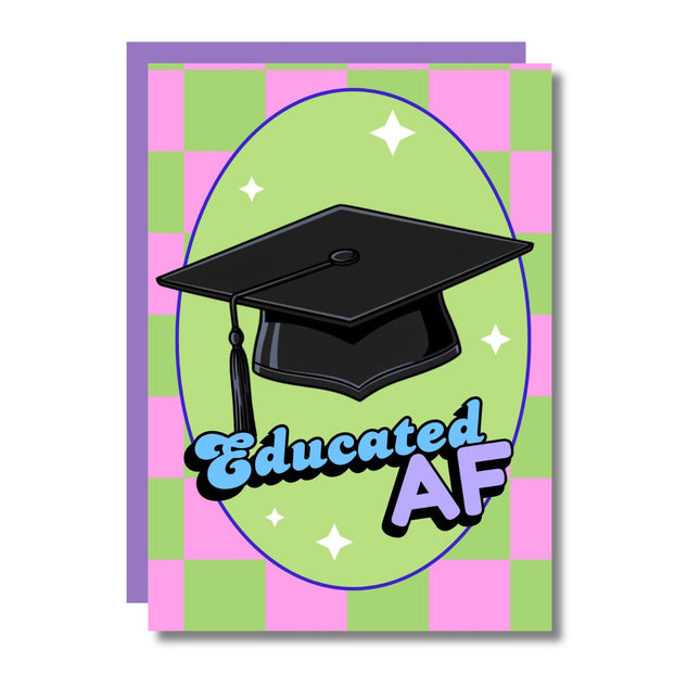 EDUCATED AF