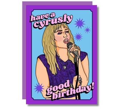 CYRUSLY GOOD BIRTHDAY