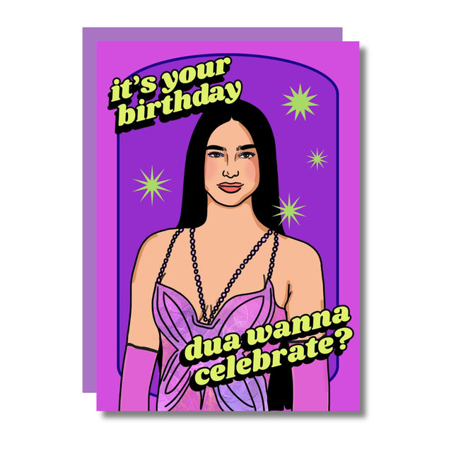 DUA WANNA CELEBRATE?