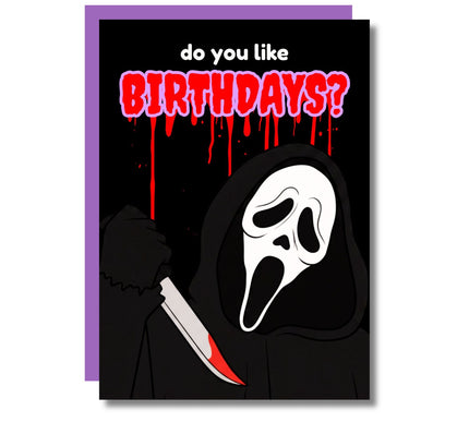 DO YOU LIKE BIRTHDAYS?