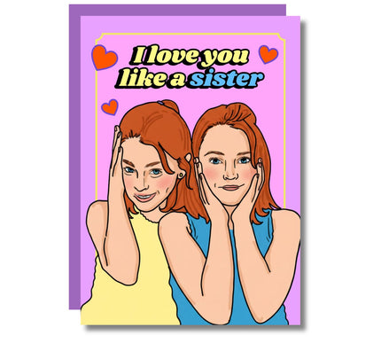 LIKE A SISTER