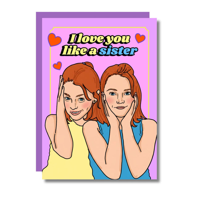 LIKE A SISTER