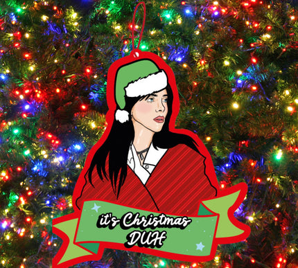 IT'S CHRISTMAS DUH