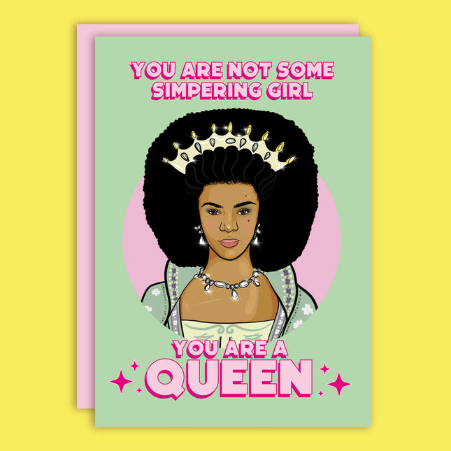 YOU'RE A QUEEN