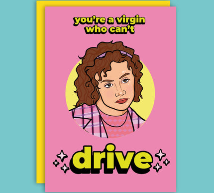 VIRGIN WHO CAN'T DRIVE