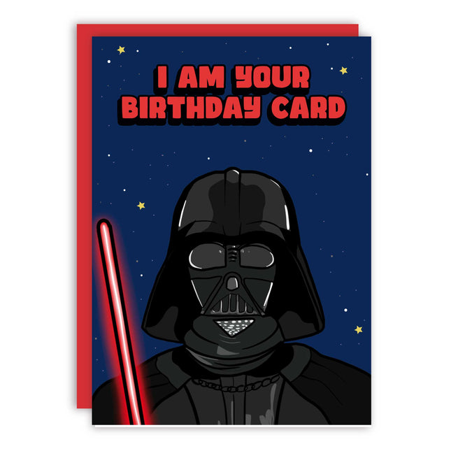 I AM YOUR BIRTHDAY CARD