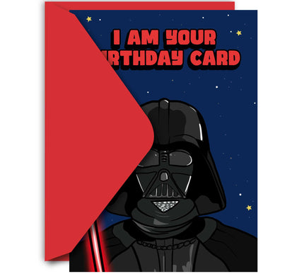 I AM YOUR BIRTHDAY CARD