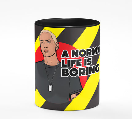 NORMAL LIFE IS BORING