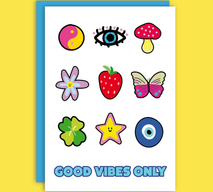 GOOD VIBES ONLY