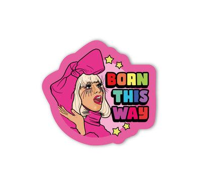 BORN THIS WAY