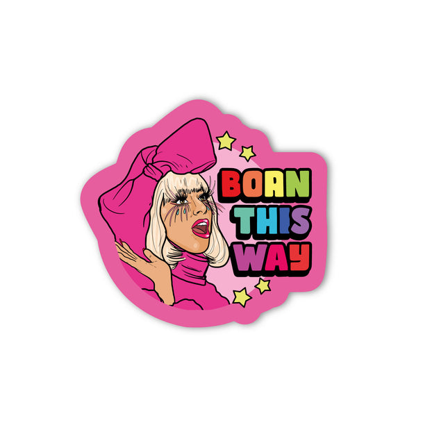 BORN THIS WAY
