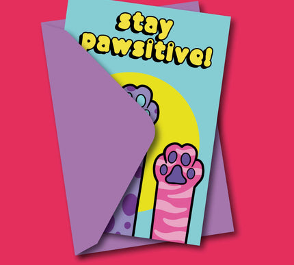 STAY PAWSITIVE