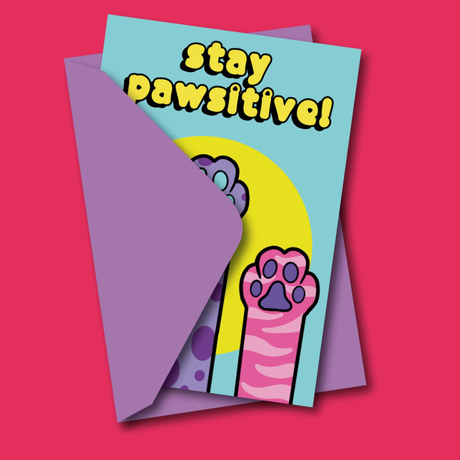 STAY PAWSITIVE