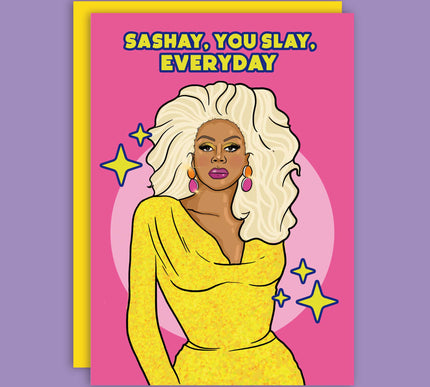 SASHAY YOU SLAY