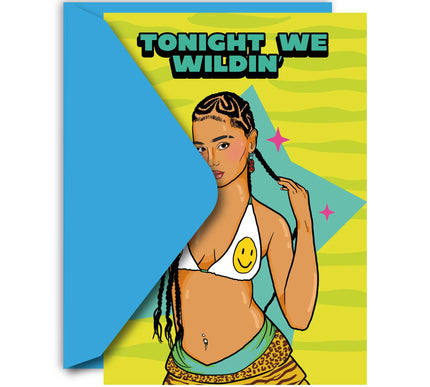 WE WILDIN'