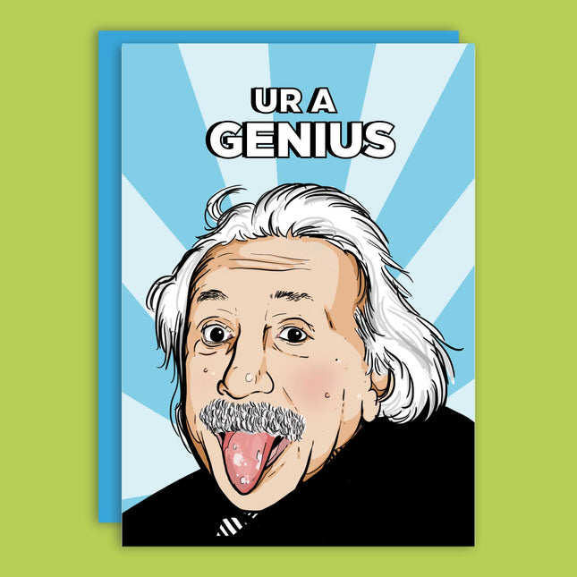 UR A GENIUS