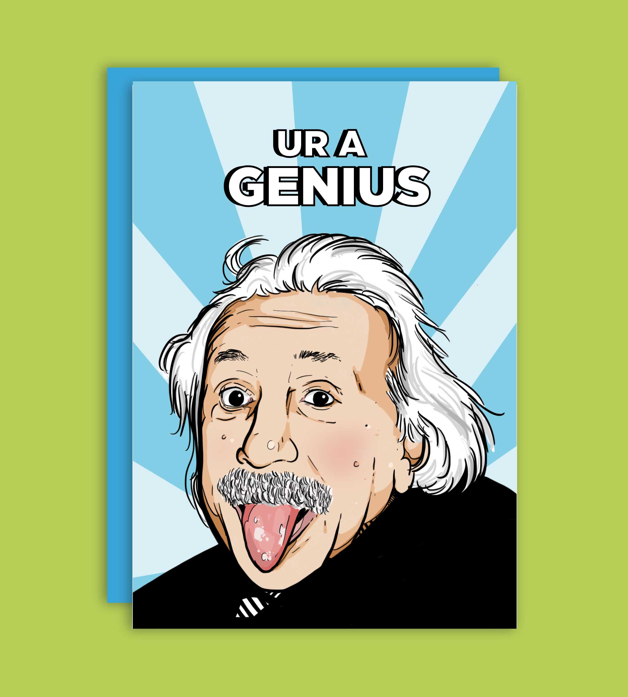 UR A GENIUS