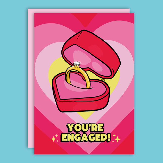 YOU'RE ENGAGED!