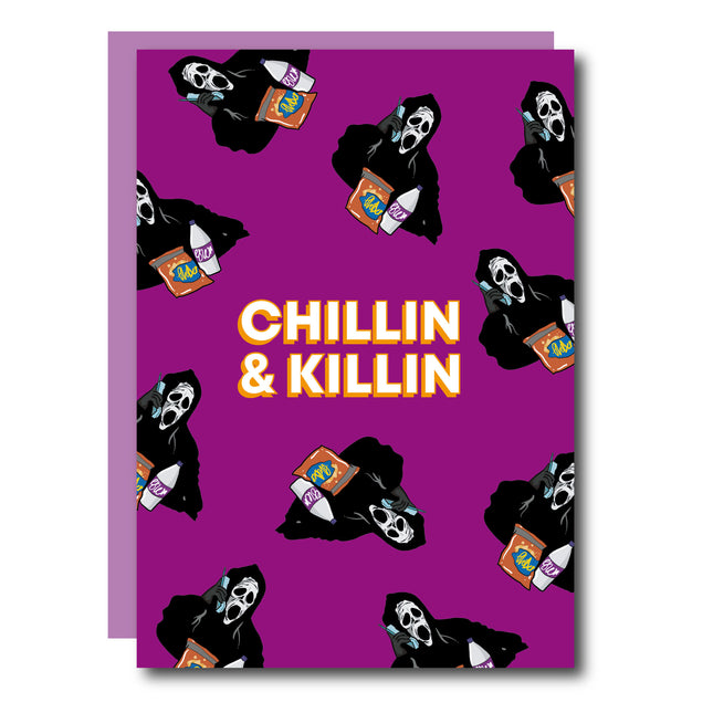 CHILLIN & KILLIN 👻