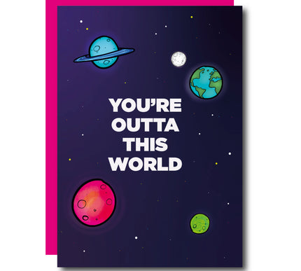 OUTTA THIS WORLD