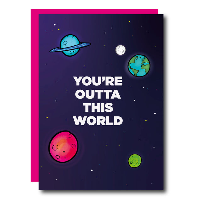 OUTTA THIS WORLD